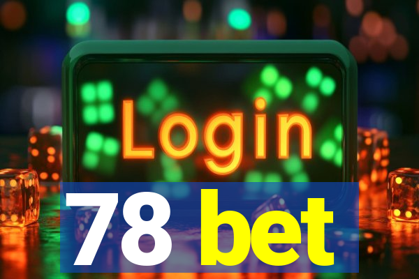 78 bet